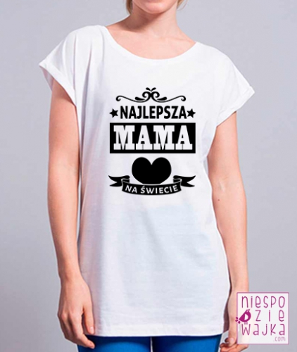 Koszulka oversize Najlepsza Mama na świecie