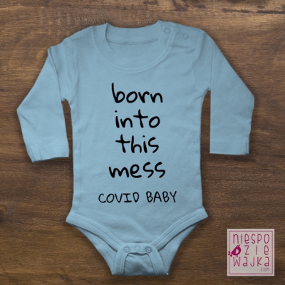 Bodziak Born into this mess - Covid Baby błękitny