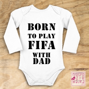 Bodziak na Born to play FIFA with Dad