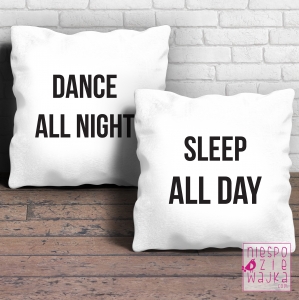 Komplet 2 poduszek Dance All Night/Sleep All Day