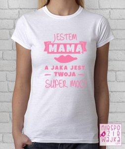 jestem_mama_super_moc_mamy_matki_dzien_koszulka_br_niespodzi