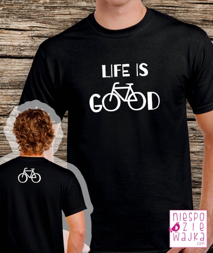 Koszulka Life is good na rower