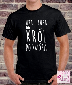 ura_bura_krol_podwora_niego_koszulka_niespodziewajka